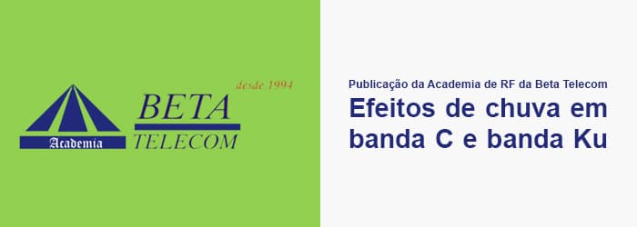 Conheça os efeitos de chuva no satélite de banda C e banda Ku